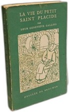 La Vie du petit saint Placide | Gallois (soeur Geneviève) | Bon état