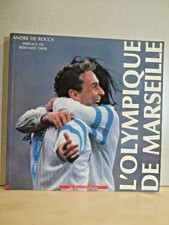 André de Rocca. Préface de Bernard Tapie. L'OLYMPIQUE DE MARSEILLE. Football.