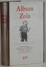 Album Zola. Iconogr. réunie et comm. par... Bibliothèque de la Pléiade Nrf, 1963