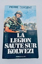 Légion Sergent Pierre La légion saute sur Kolwezi