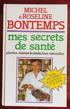 Mes Secrets de santé - Michel & Roseline Bontemps - Cho