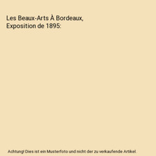 Les Beaux-Arts À Bordeaux, Exposition de 1895, Maurice Larue