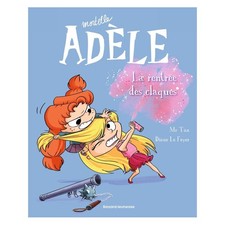 BD MORTELLE ADELE, TOME 09 - LA RENTREE DES CLAQUES--BAYARD JEUNESSE--LIVRES MOR