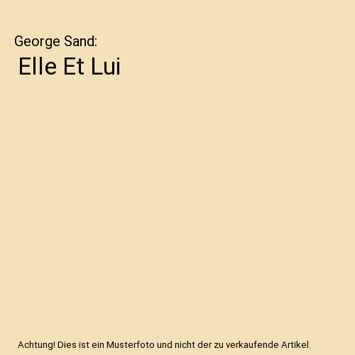 Elle lui george - elle, sand