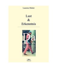 Lust & Erkenntnis, Hüsler