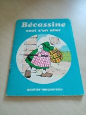 rare BD Bécassine veut s'en