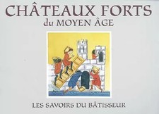 Châteaux forts du Moyen Age, Thierry Hatot