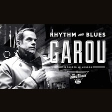 GAROU - RHYTHM AND BLUES