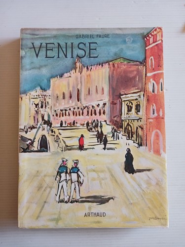 Venise gabriel faure 1950 - venise,
