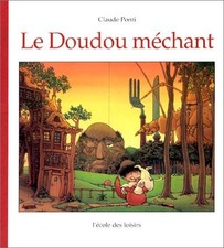 Le Doudou méchant - Ponti, Claude