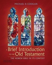 Une Brève Introduction À L'Ancien Testament : La Bible Hébraïque En I