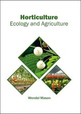 Horticulture: Ecology and