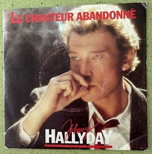 Johnny HALLYDAY Le chanteur abandonné 45 tours Vinyle