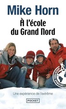 A l'école du Grand Nord - Horn, Mike