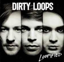 CD 32.  Dirty Loops – Loopified 2014