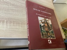 Bois de tonnellerie-de la forêt à la vigne et au vin-J.P.Lacroix