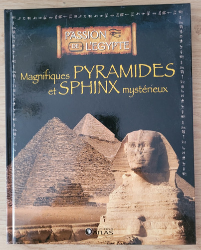 Magnifiques pyramides phinx - magnifiques, et