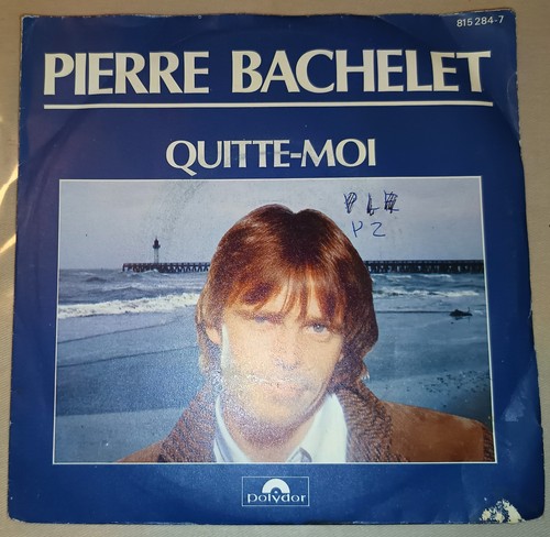 Pierre bachelet quitte moi - pierre,