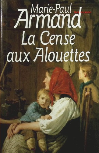 Cense aux alouettes - aux,