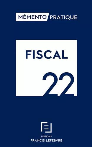 Fiscal 2022 mémento - fiscal,