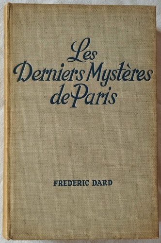 Frédéric dard les derniers - les,
