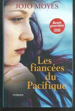 Les fiancées du Pacifique. Jojo MOYES. France Loisirs cartonné P002