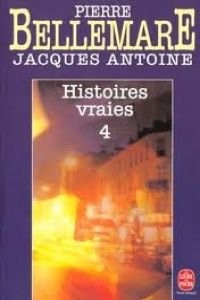 Histoires vraies tome - 4,