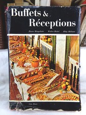 BUFFETS ET RÉCEPTIONS, P. MENGELATTE, W. BICKEL, A. ABÉLANET, ÉDITIONS VILO