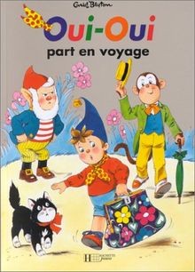 Oui part voyage - oui-oui,