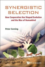 Peter A Corning Synergistic Selection: How Cooperation Has Shaped Evolut (Relié)