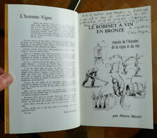 Le Robinet à vin en Bronze Pierre MEYER 1986 Dédicacé Alsace