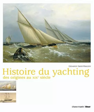 Histoire yachting des - histoire,