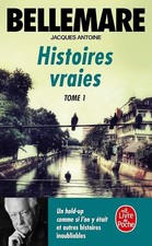 Histoires vraies, tome 1 -