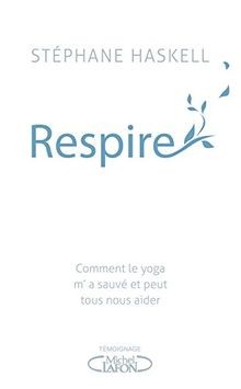 Respire comment yoga ma - respire, :