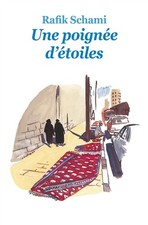 Une Poignee d Etoiles (Poche), Schami Rafik et Bernard Friot (traducteur)