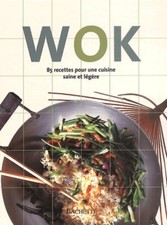 Wok : 85 recettes pour une cuisine sa... - Collectif - V508218