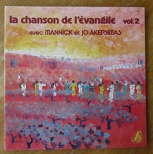 ANCIEN DISQUE 33 TOURS LES CHANSONS DE L'EVANGILE VOL 2 MANNICK ET JO AKEPSIMAS