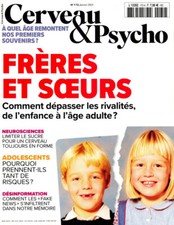  CERVEAU & PSYCHO 172 FRERES ET SOEURS COMMENT DEPASSER LES RIVALITES