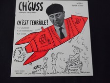Disque 45T – CH’GUSS – Ch’est terrible !