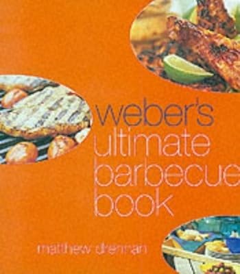 Webers ultimate barbecue book - ultimate,