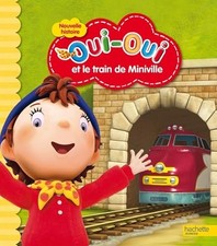 Oui-Oui et le train de Miniville - Collectif