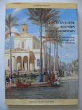 [LA REUNION] RYCKEBUSCH Jackie. Louis Antoine Roussin et ses précurseurs...1994