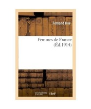Femmes de France, Fernand Hue