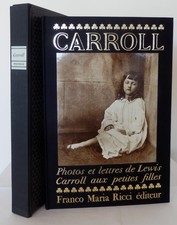 FMR Lewis Carroll. Photos et lettres aux petites filles 1981