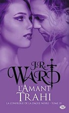 La Confrérie de la dague noire, T19 : LAmant trahi... | Livre | état comme neuf