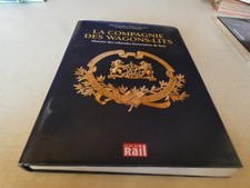 livre collector La Compagnie des Wagons Lits . Editions La Vie du Rail