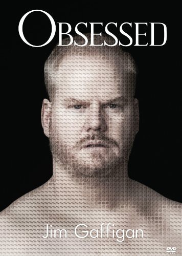 Jim gaffigan obsessed new - gaffigan:,