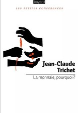 MONNAIE, POURQUOI ? (LA)
