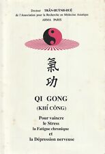 QI GONG DU DOCTEUR TRÂN-HUYNH-HUÊ EDITIONS ESPACE QI GONG