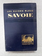 Les Guides Bleus Savoie | Marcel Monmarché | Bon état